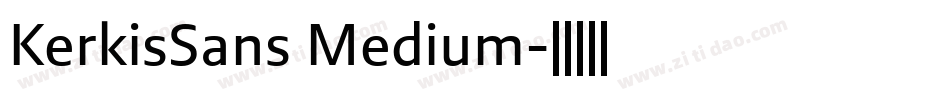 KerkisSans Medium字体转换